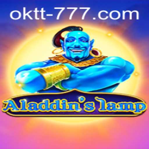 Unveiling the Magic of Aladdinslamp: A Comprehensive Guide with the OKTT Twist