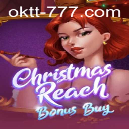 Exploring the Exciting World of ChristmasReachBonusBuy in the OKTT Universe