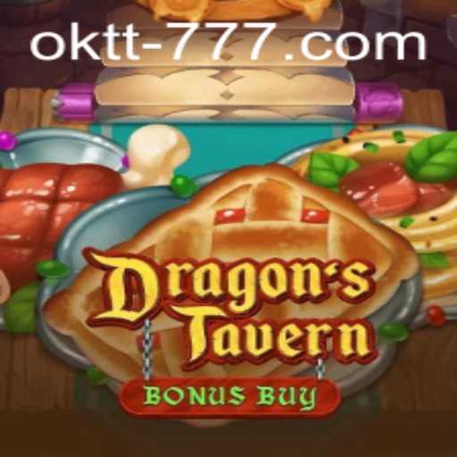 Discovering DragonsTavern: Embrace the Adventure with OKTT
