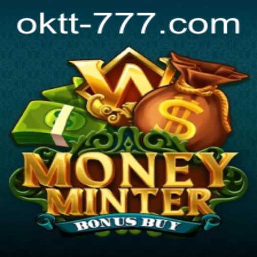 Exploring MoneyMinterBonusBuy and the Keyword OKTT: An In-Depth Look at the Game Dynamics